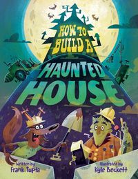 Cover image for How to Build a Haunted House