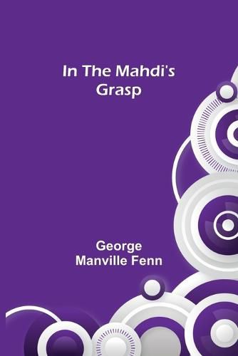 Cover image for In the Mahdi's Grasp