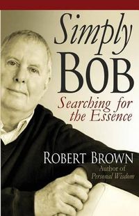 Cover image for Simply Bob: Searching for the Essense