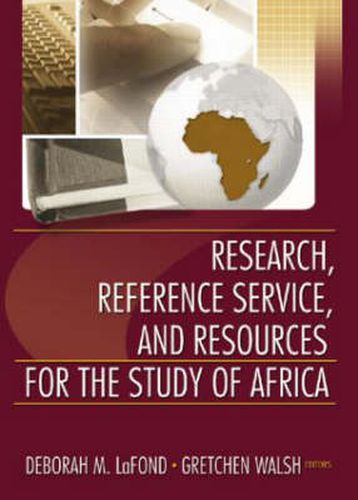 Cover image for Research, Reference Service, and Resources for the Study of Africa