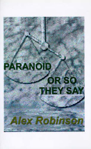 Cover image for Paranoid, or So They Say