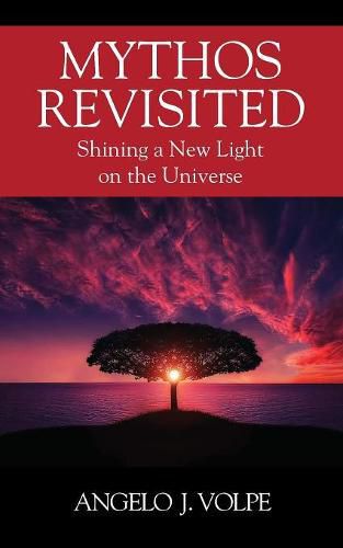 Mythos Revisited: Shining a New Light on the Universe