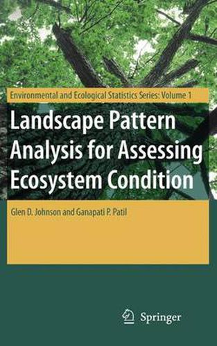 Cover image for Landscape Pattern Analysis for Assessing Ecosystem Condition