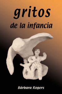 Cover image for Gritos De La Infancia