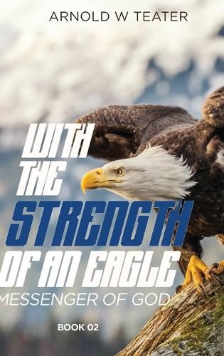 Cover image for With the Strength of an Eagle