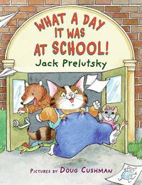 Cover image for What A Day It Was At School!