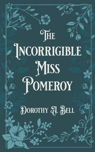 Cover image for The Incorrigible Miss Pomeroy
