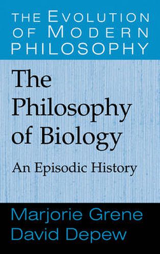 Cover image for The Philosophy of Biology: An Episodic History