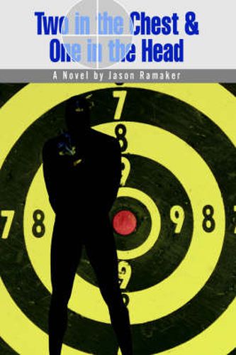 Cover image for Two in the Chest and One in the Head