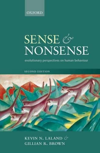 Cover image for Sense and Nonsense: Evolutionary perspectives on human behaviour