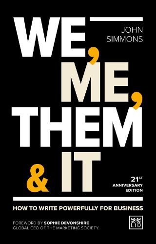 Cover image for We, Me, Them & It: How to write powerfully for business