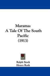 Cover image for Marama: A Tale of the South Pacific (1913)