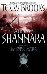 Cover image for The Gypsy Morph: Genesis of Shannara Book Three