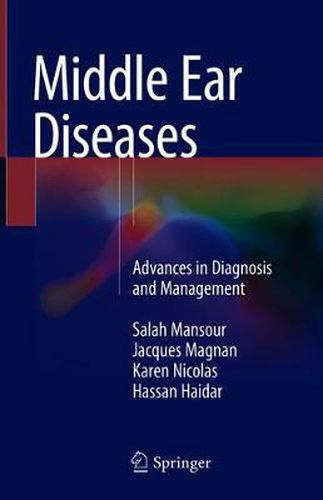 Cover image for Middle Ear Diseases: Advances in Diagnosis and Management