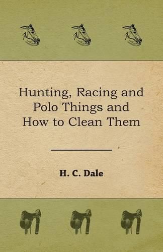 Cover image for Hunting, Racing and Polo Things and How to Clean Them