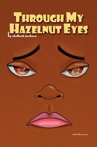 Cover image for Through My Hazelnut Eyes