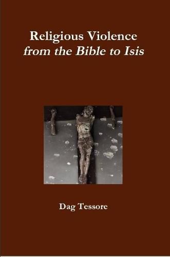 Cover image for Religious Violence. From the Bible to Isis