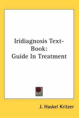 Cover image for Iridiagnosis Text-Book: Guide in Treatment