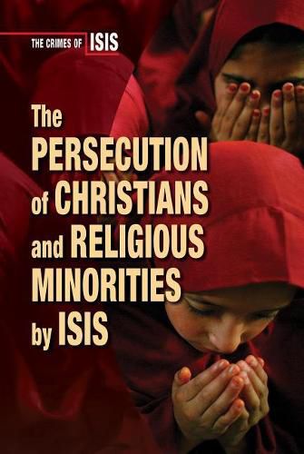 Cover image for The Persecution of Christians and Religious Minorities by Isis