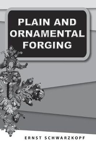 Cover image for Plain and Ornamental Forging