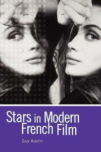 Cover image for Stars in Modern French Film