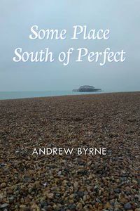 Cover image for Some Place South of Perfect