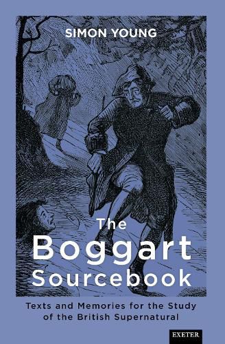 The Boggart Sourcebook: Texts and Memories for the Study of the British Supernatural