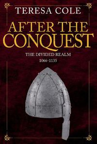 Cover image for After the Conquest: The Divided Realm 1066-1135