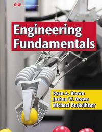 Cover image for Engineering Fundamentals: Design, Principles, and Careers