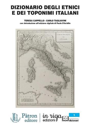 Cover image for Dizionario Degli Etnici E Dei Toponimi Italiani: Coedizione Patron - in riga. Con Introduzione all'edizione digitale di Paolo D'Achille