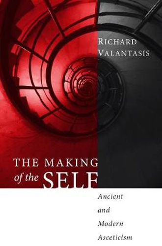 Cover image for The Making of the Self: Ancient and Modern Asceticism