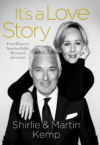 Cover image for Shirlie and Martin Kemp: It's a Love Story