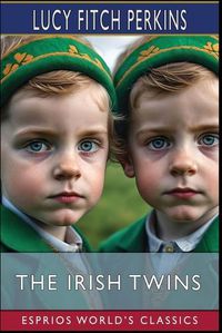 Cover image for The Irish Twins (Esprios Classics)