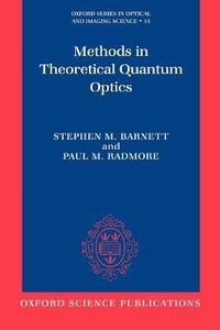 Cover image for Methods in Theoretical Quantum Optics