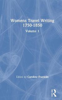 Cover image for Womens Travel Writing 1750-1850: Helen Maria Williams