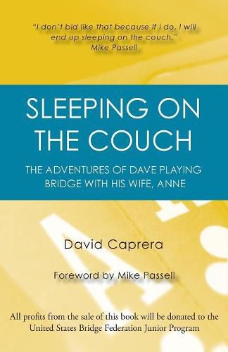 Sleeping on the Couch: The adventures of Dave playing bridge with his wife, Anne