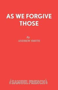 Cover image for As We Forgive Those