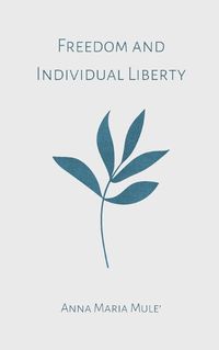 Cover image for Freedom and Individual Liberty