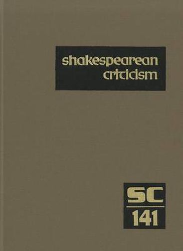 Shakespearean Criticism: Excerpts from the Criticism of William Shakespeare's Plays & Poetry, from the First Published Appraisals to Current Evaluations