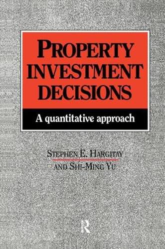 Cover image for Property Investment Decisions: A quantitative approach