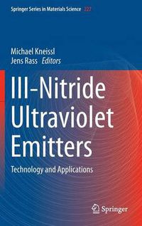 Cover image for III-Nitride Ultraviolet Emitters: Technology and Applications