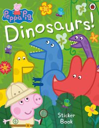 Cover image for Peppa Pig: Dinosaurs! Sticker Book