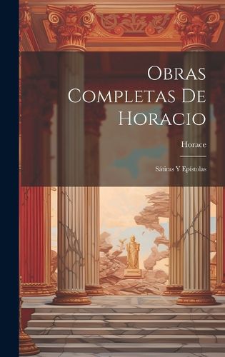 Cover image for Obras Completas De Horacio