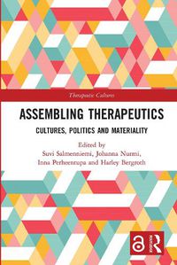 Cover image for Assembling Therapeutics: Cultures, Politics and Materiality