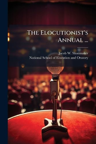 Cover image for The Elocutionist's Annual ...