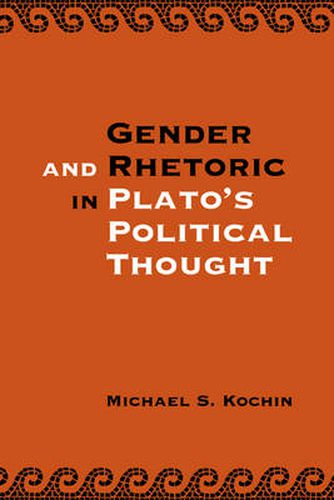 Cover image for Gender and Rhetoric in Plato's Political Thought