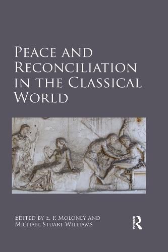 Cover image for Peace and Reconciliation in the Classical World