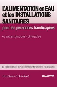 Cover image for L'Alimentation en Eau et les Installations Sanitaires: pour les personnes handicapees