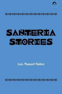 Cover image for Santeria Stories