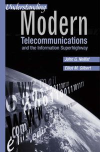 Cover image for Understanding Modern Telecommunications and the Information Superhighway